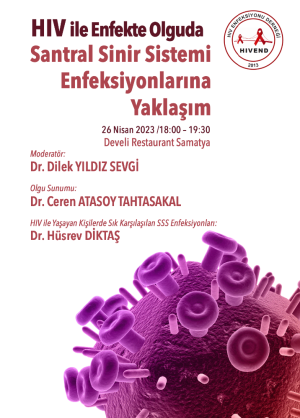 HIV ile Enfekte Olguda Santral Sinir Sistemi Enfeksiyonlarına Yaklaşım - 26 Nisan 2023