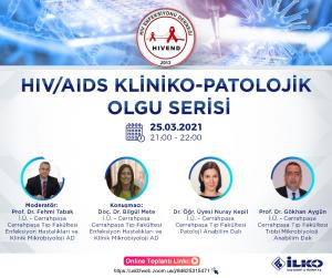 HIV/AIDS KLİNİKO-PATOLOJİK OLGU SERİSİ -    25 Mart 2021