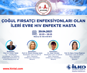 'Çoğul Fırsatçı Enfeksiyonları Olan İleri Evre HIV Enfekte Hasta – 29 Nisan 2021