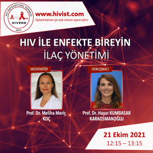 HIV İLE ENFEKTE BİREYİN İLAÇ YÖNETİMİ  -  21 Ekim 2021 