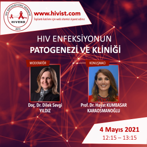 HIV ENFEKSİYONUN PATOGENEZİ VE KLİNİĞİ  - 4 Mayıs 2021