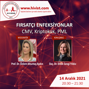 Fırsatçı Enfeksiyonlar  CMV, Kriptokok, PML  - 14 Aralık 2021